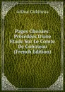 Pages Choisies: Precedees D.une Etude Sur Le Comte De Gobineau (French Edition) - Arthur Gobineau