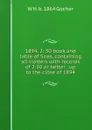 1894. 2: 30 book and table of Sires, containing all trotters with records of 2:30 or better . up to the close of 1894 - W H. b. 1864 Gocher