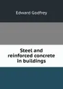 Steel and reinforced concrete in buildings - Edward Godfrey