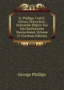 G. Phillips. Und G. Gorres. Historisch-Politische Blatter Fur Das Katholische Deutschland, Volume 31 (German Edition) - George Phillips