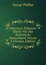 Historisch-Politische Blatter Fur Das Katholische Deutschland, Volume 8 (German Edition) - George Phillips