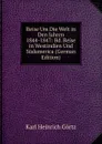 Reise Um Die Welt in Den Jahren 1844-1847: Bd. Reise in Westindien Und Sudamerica (German Edition) - Karl Heinrich Görtz