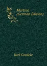 Martina (German Edition) - Karl Goedeke