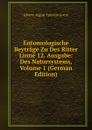 Entomologische Beytrage Zu Des Ritter Linne 12. Ausgabe: Des Natursystems, Volume 1 (German Edition) - Johann August Ephraim Goeze