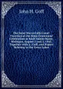 The Saint Marys Falls Canal: Exercises at the Semi-Centennial Celebration at Sault Sainte Marie, Michigan, August 2 and 3, 1905, Together with a . Goff, and Papers Relating to the Great Lakes - John H. Goff