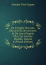 De L.origine Des Loix, Des Arts Et Des Sciences Et De Leurs Progres Chez Les Anciens Peuples, Volume 4 (French Edition) - Antoine Yves Goguet