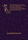 The French Code of Commerce and Most Usual Commercial Laws: With a Theoretical and Practical Commentary, and a Compendium of the Judicial Organisation . Together with the Text of the Law, the - Leopold Goirand