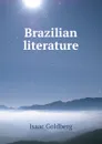 Brazilian literature - Isaac Goldberg