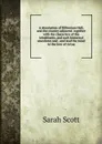 A description of Millenium Hall, and the country adjacent: together with the characters of the inhabitants, and such historical anecdotes and . and lead the mind to the love of virtue - Sarah Scott