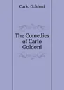 The Comedies of Carlo Goldoni - Carlo Goldoni