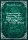 Demosthenes Der Staatsmann: Ein Popularer Vortrag Gehalten Zu Brunn Den 17. Marz 1864 (German Edition) - Theodor Gomperz
