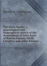 The Knox family; a genealogical and biographical sketch of the descendants of John Knox of Rowan County, North Carolina, and other Knoxes - Hattie S. Goodman