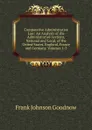 Comparative Administrative Law: An Analysis of the Administrative Systems, National and Local, of the United States, England, France and Germany, Volumes 1-2 - Goodnow Frank Johnson