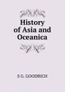 History of Asia and Oceanica - S G. GOODRICH