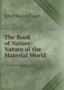 The Book of Nature: Nature of the Material World - John Mason Good