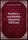 Suenos y realidades (Spanish Edition) - Juana Manuela Gorriti