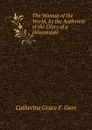 The Woman of the World, by the Authoress of the Diary of a Desennuyee - Catherine Grace F. Gore