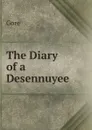 The Diary of a Desennuyee . - Gore