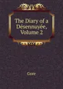 The Diary of a Desennuyee, Volume 2 - Gore
