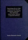 Panoramas De La Vida: Coleccion De Novelas, Fantasias, Leyendas Y Descripciones Americanas, Volume 2 (Spanish Edition) - Juana Manuela Gorriti