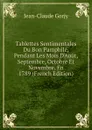 Tablettes Sentimentales Du Bon Pamphile, Pendant Les Mois D.Aout, Septembre, Octobre Et Novembre, En 1789 (French Edition) - Jean-Claude Gorjy