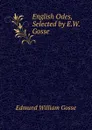 English Odes, Selected by E.W. Gosse - Edmund William Gosse