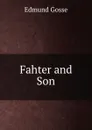 Fahter and Son - Edmund Gosse