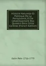 Histoire Naturelle Et Politique De La Pensylvanie, Et De L.etablissement Des Quakers Dans Cette Contree (French Edition) - Kalm Pehr 1716-1779