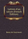 Lettres d.un satyre (French Edition) - Remy de Gourmont