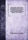 Antonii Gouan . Hortus Regius Monspeliensis: Sistens Plantas Tum Indigenas Tum Exoticas No. Mm. Cc. Ad Genera Relatas . Secundum Sexualem Methodum Digestas . (Latin Edition) - Antoine Gouan