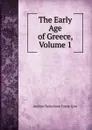 The Early Age of Greece, Volume 1 - Andrew Sydenham Farrar Gow