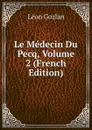 Le Medecin Du Pecq, Volume 2 (French Edition) - Gozlan Léon