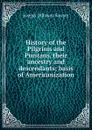 History of the Pilgrims and Puritans, their ancestry and descendants; basis of Americanization - Joseph Dillaway Sawyer