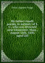 My father.s knell: poems, in memory of S. G., who was drowned near Gloucester, Mass., August 16th, 1850, aged LIII - Helen Augusta Griggs