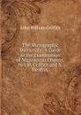 The Micrographic Dictionary: A Guide to the Examination of Microscopic Objects, by J.W. Griffith and A. Henfrey - John William Griffith