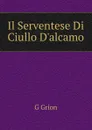 Il Serventese Di Ciullo D.alcamo - G Grion