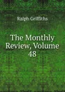 The Monthly Review, Volume 48 - Ralph Griffiths