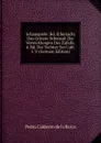 Schauspiele: Bd. Eifersucht Das Grosste Scheusal. Die Verwicklungen Des Zufalls. 4. Bd. Die Tochter Der Luft. 1. V (German Edition) - Pedro Calderón de la Barca