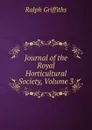 Journal of the Royal Horticultural Society, Volume 3 - Ralph Griffiths