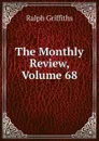 The Monthly Review, Volume 68 - Ralph Griffiths