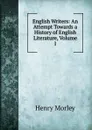 English Writers: An Attempt Towards a History of English Literature, Volume 1 - Henry Morley