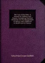 The Care of the Baby: A Manual for Mothers and Nurses, Containing Practical Directions for the Management of Infancy and Childhood in Health and in Disease - John Price Crozer Griffith