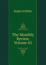 The Monthly Review, Volume 65 - Ralph Griffiths