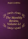 The Monthly Review, Volume 61 - Ralph Griffiths