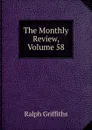 The Monthly Review, Volume 58 - Ralph Griffiths