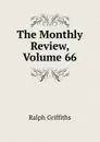 The Monthly Review, Volume 66 - Ralph Griffiths