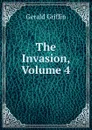 The Invasion, Volume 4 - Griffin Gerald