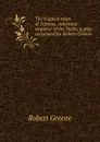 The tragical reign of Selimus, sometime emperor of the Turks; a play reclaimed for Robert Greene - Robert Greene