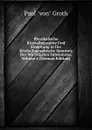 Physikalische Krystallographie Und Einleitung in Die Krystallographische Kenntnis Der Wichtigsten Substanzen, Volume 4 (German Edition) - Paul 