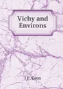 Vichy and Environs - J F. Gros